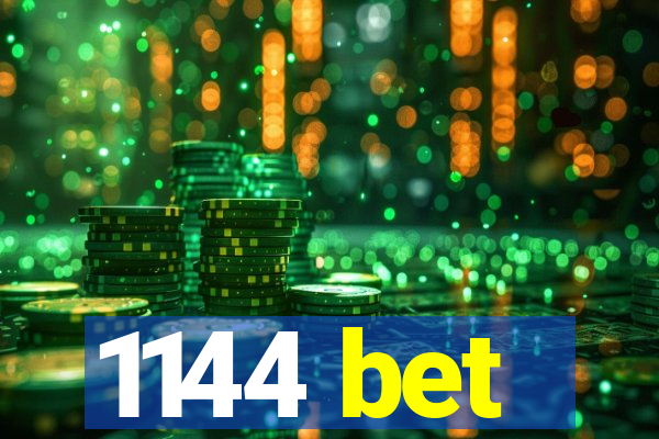 1144 bet